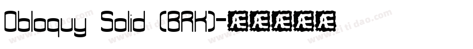 Obloquy Solid (BRK)字体转换
